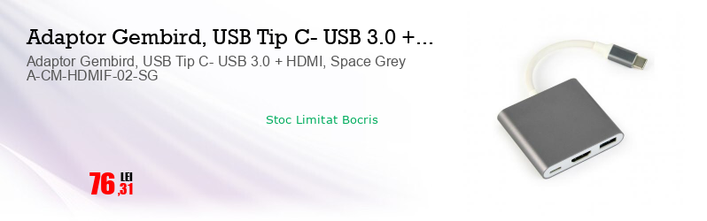 Adaptor Gembird, USB Tip C- USB 3.0 + HDMI, Space Grey A-CM-HDMIF-02-SG