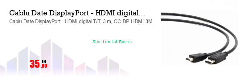Cablu Date DisplayPort - HDMI digital T/T, 3 m, CC-DP-HDMI-3M