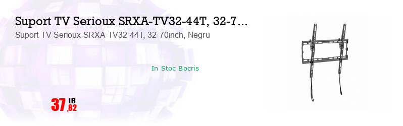 Suport TV Serioux SRXA-TV32-44T, 32-70inch, Negru