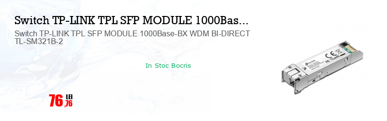 Switch TP-LINK TPL SFP MODULE 1000Base-BX WDM BI-DIRECT TL-SM321B-2