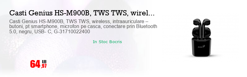 Casti Genius HS-M900B, TWS TWS, wireless, intraauriculare – butoni, pt smartphone, microfon pe casca, conectare prin Bluetooth 5.0, negru, USB- C, G-31710022400